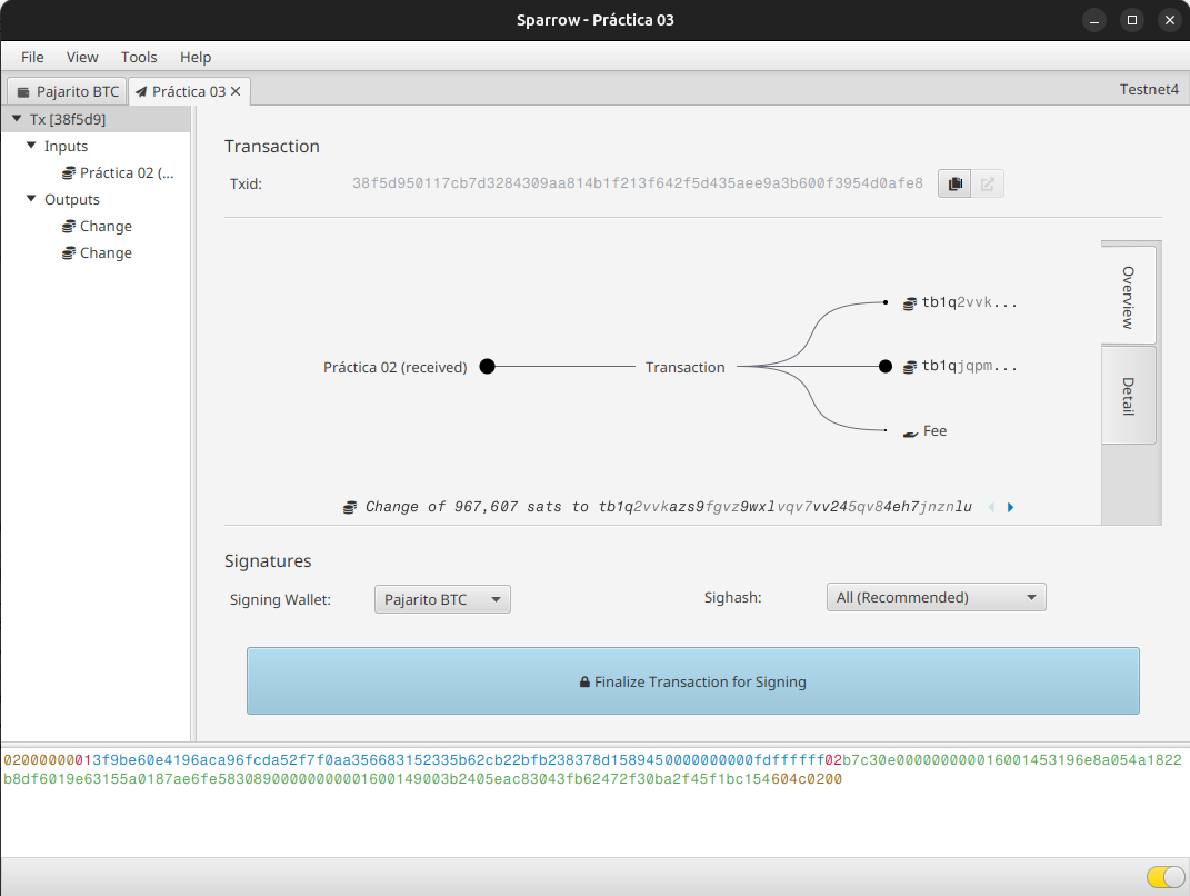 Transacción construida en Sparrow Wallet con una entrada, dos salidas y fee antes de firmar