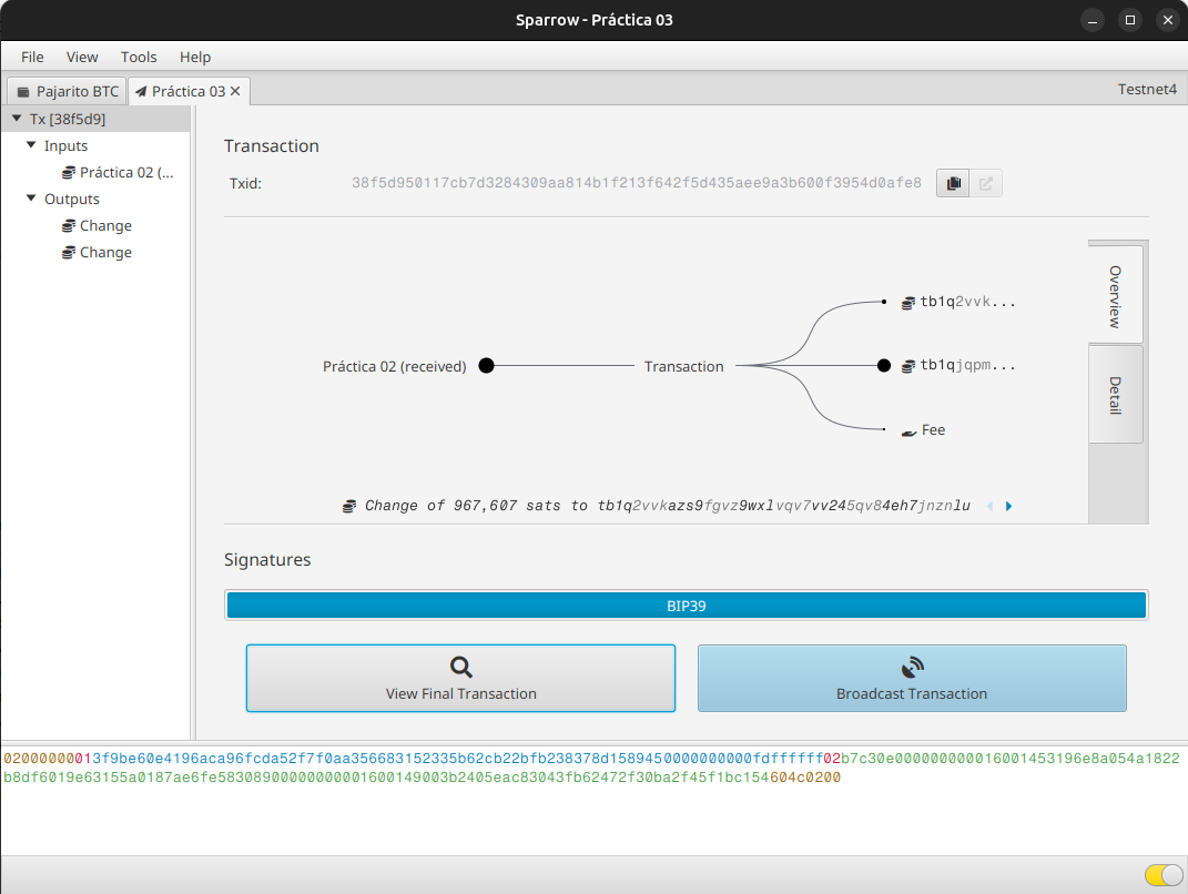 Transacción firmada en Sparrow Wallet y preparada para ser emitida a la red