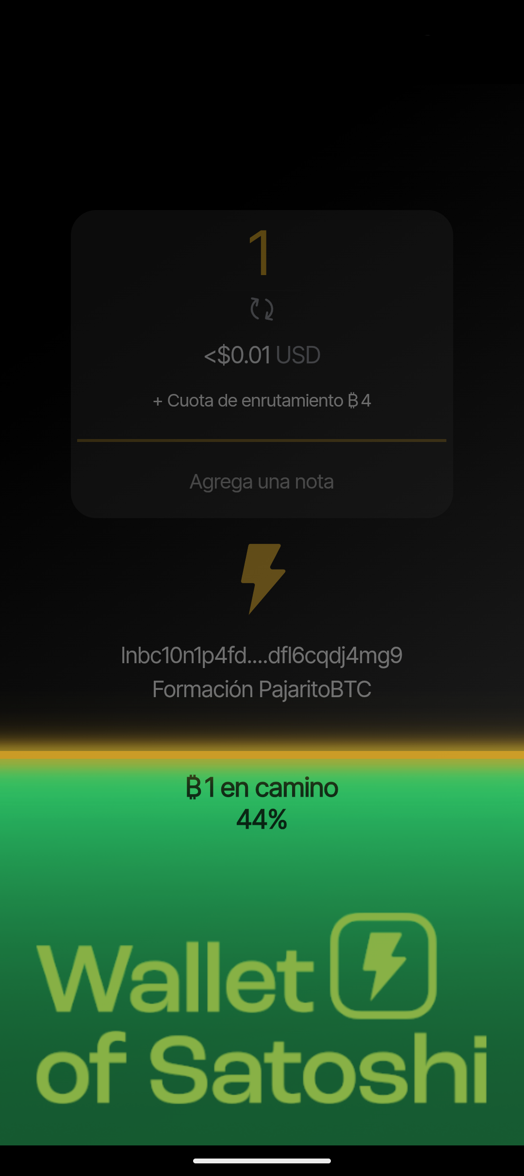 Wallet of Satoshi mostrando un pago Lightning de 1 sat en camino y una cuota de enrutamiento de 4 sats